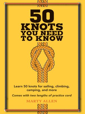 cover image of 50 Knots You Need to Know